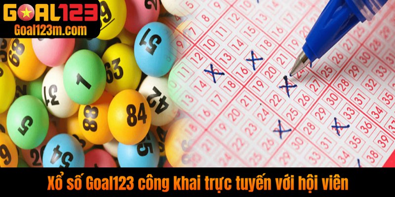 Kết quả công khai rõ ràng minh bạch tại Goal123